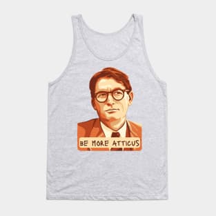 Be More Atticus Tank Top